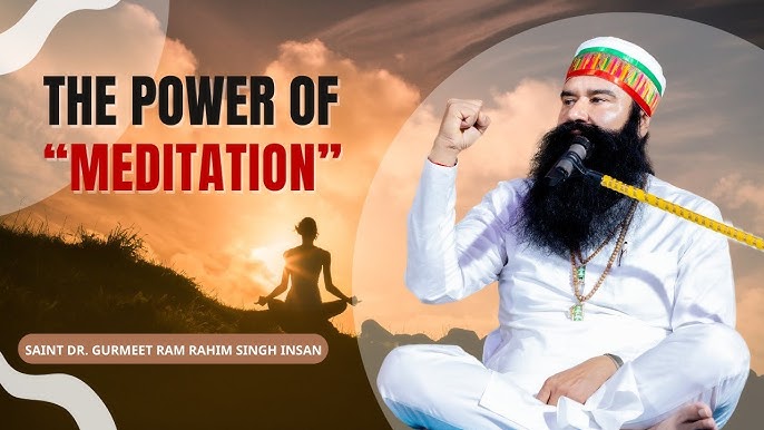 Baba Ram Rahim Meditation